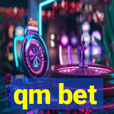 qm bet